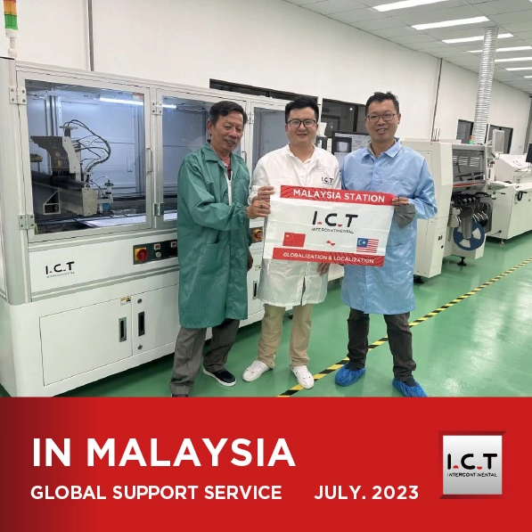 【Cập nhật theo thời gian thực】I.C.T Hỗ trợ kỹ thuật toàn cầu SMT tại Malaysia - Phần II