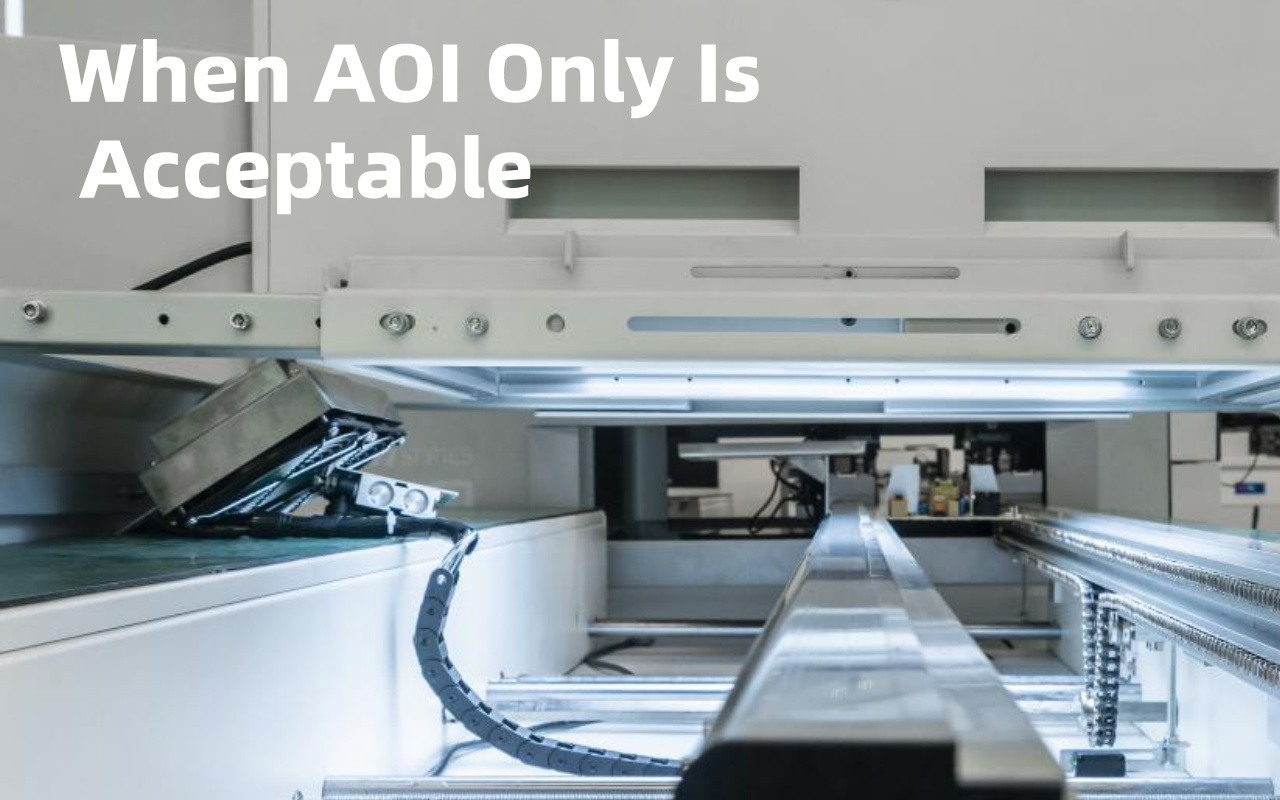 7. Khi n&agrave;o AOI Chỉ được chấp nhận so với Khi n&agrave;o SPI l&agrave; bắt buộc